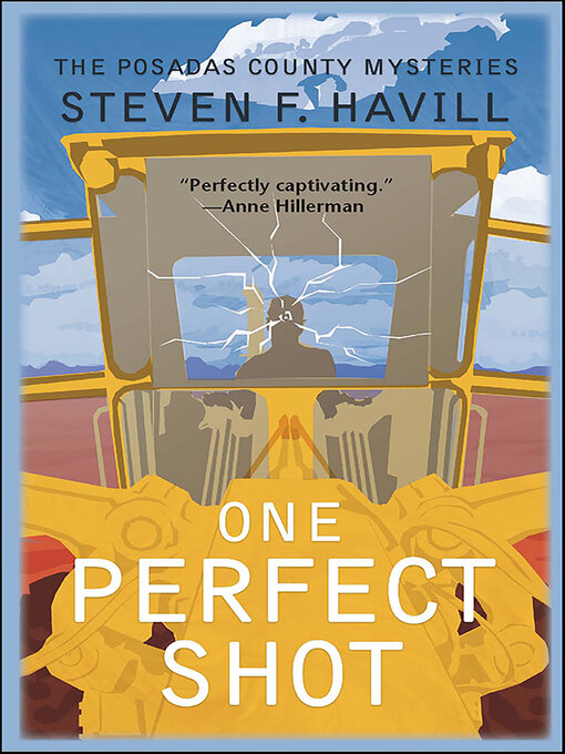 Title details for One Perfect Shot by Steven F. Havill - Available